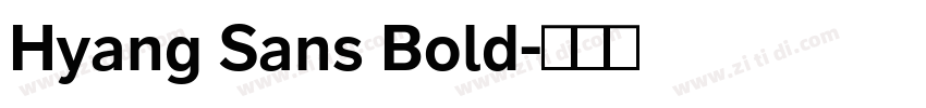 Hyang Sans Bold字体转换